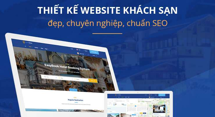 Thiết kế website khách sạn đẹp, chuyên nghiệp, chuẩn seo